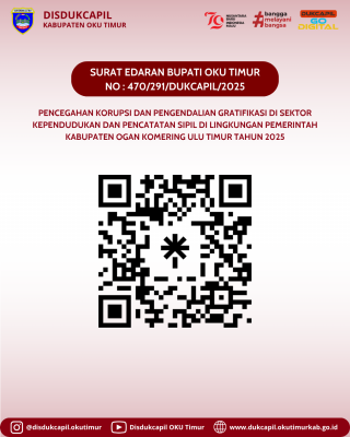 BUPATI OKU TIMUR TERBITKAN SURAT EDARAN PENCEGAHAN GRATIFIKASI DI LINGKUNGAN DUKCAPIL